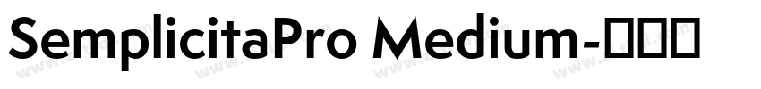 SemplicitaPro Medium字体转换